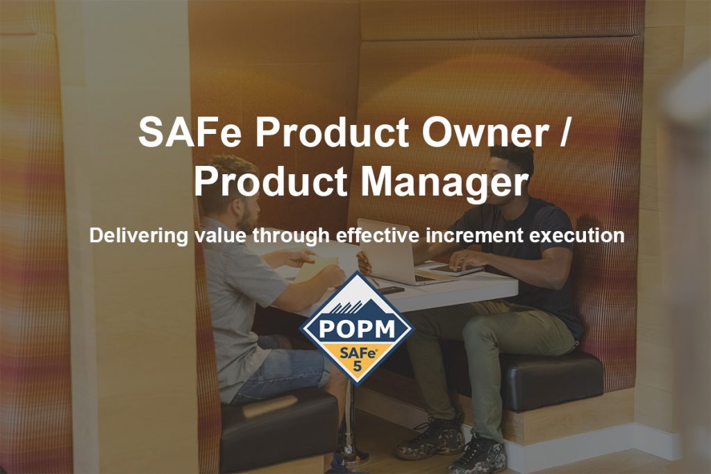 SAFe Product Owner/Product Manager